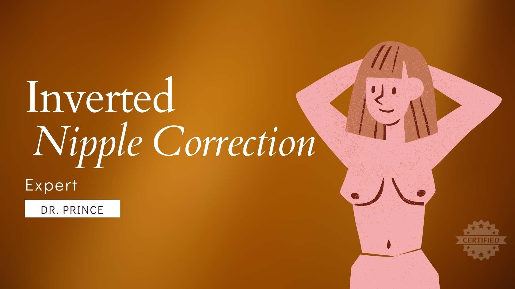 Inverted Nipple Correction Surgery by Dr. Prince