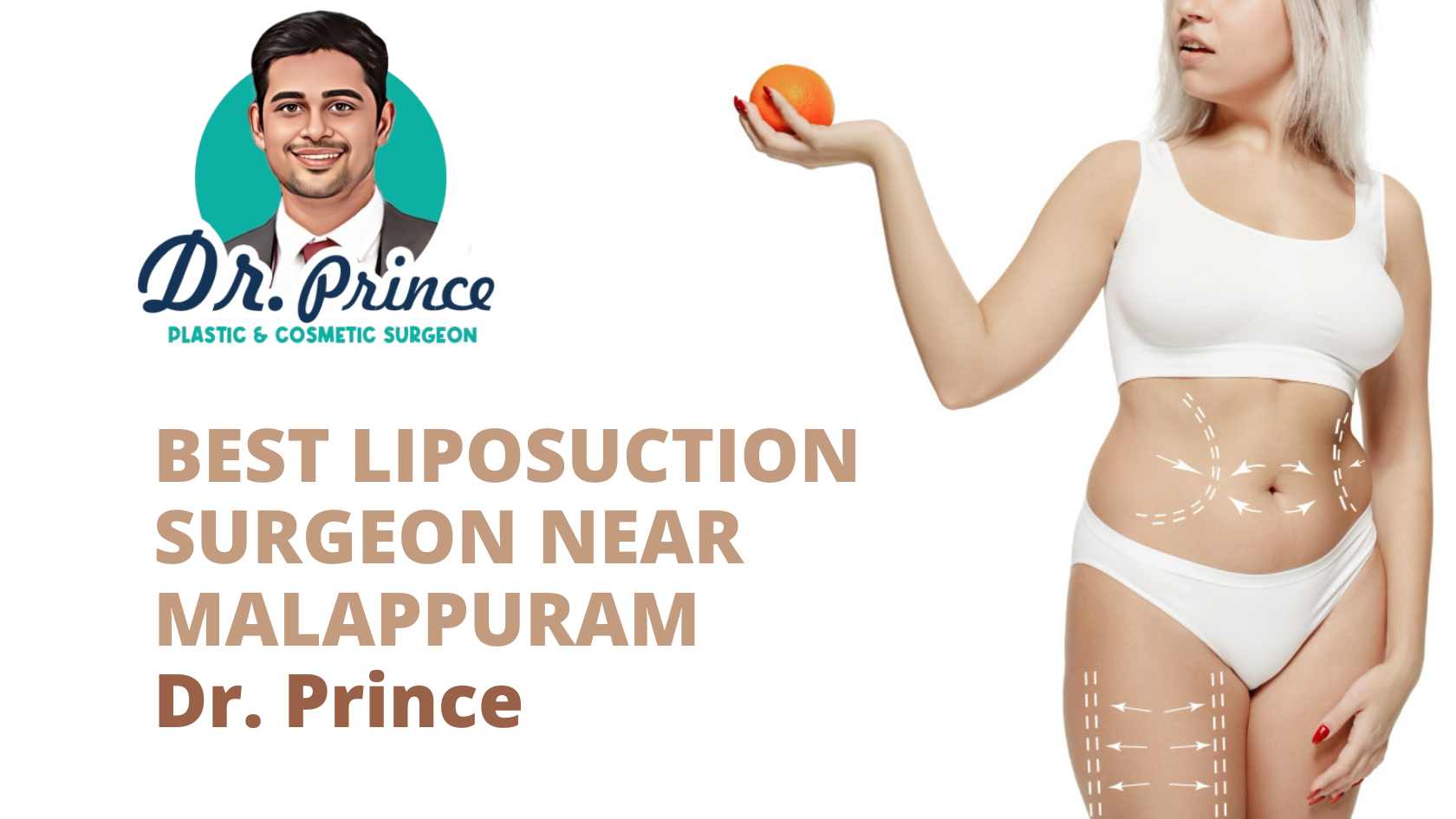 Dr. Prince performing liposuction surgery on a patient near Malappuram