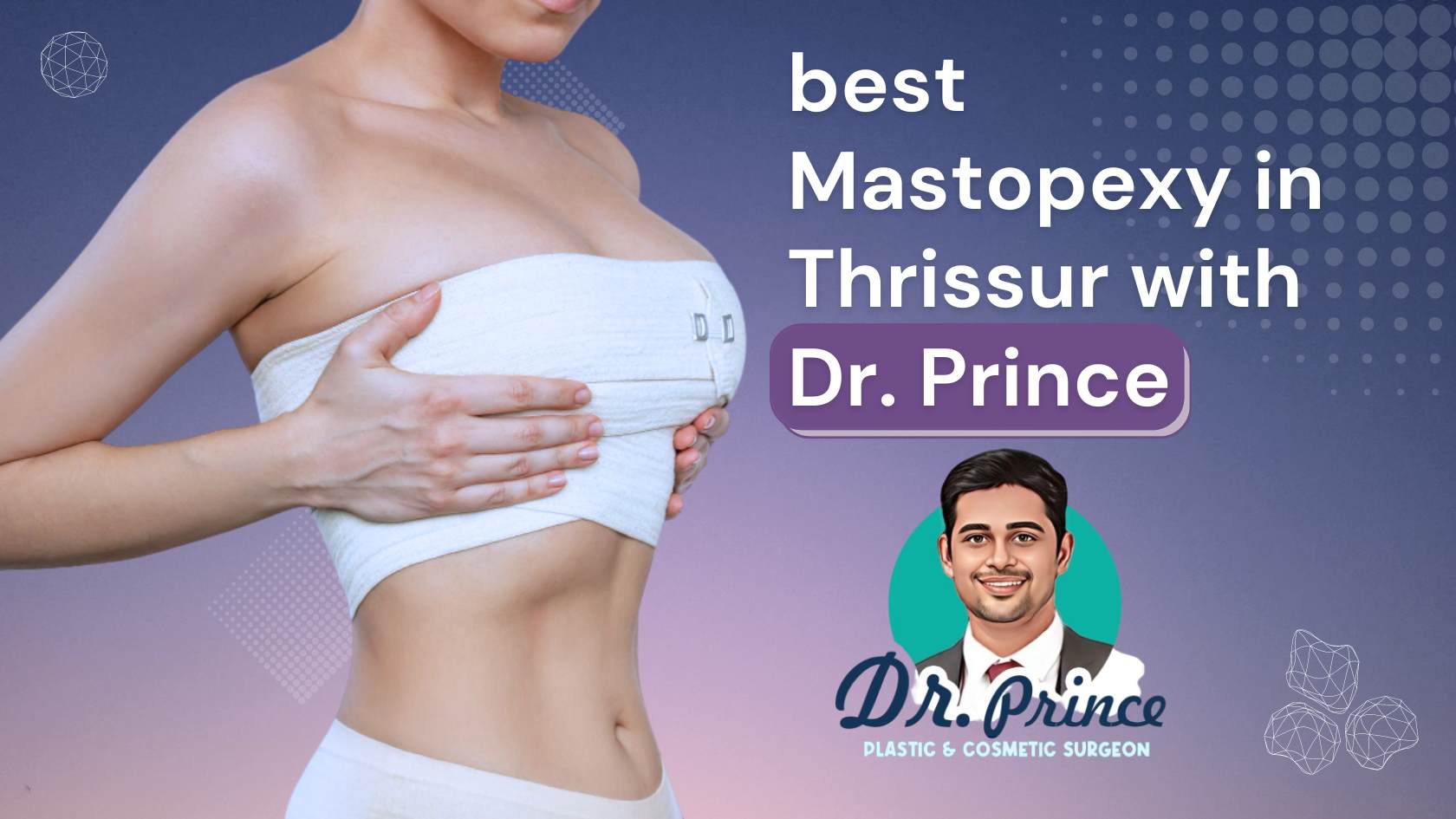 Mastopexy Procedure by Dr. Prince in Thrissur