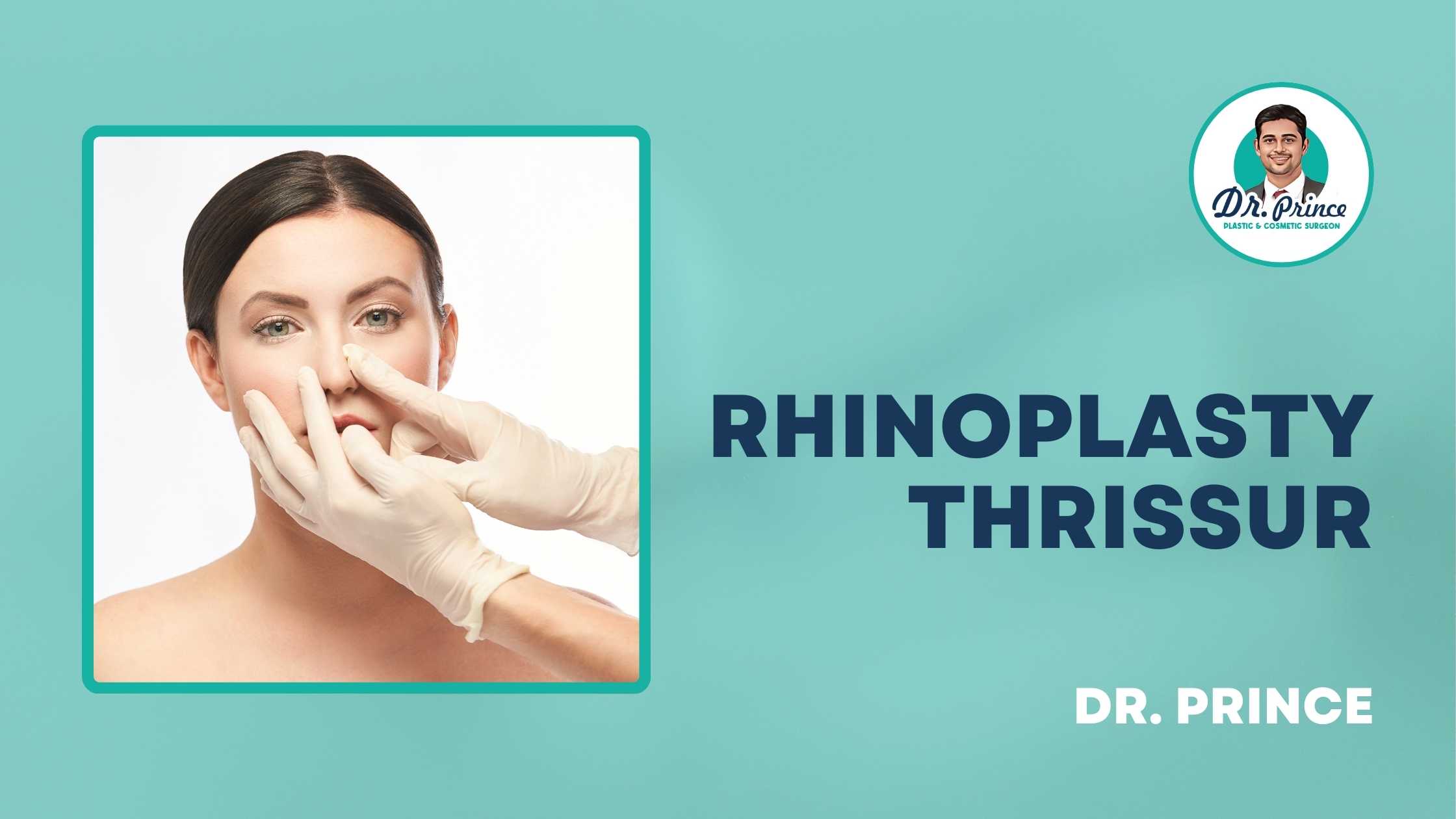 Dr. Prince performing rhinoplasty surgery in Thrissur.