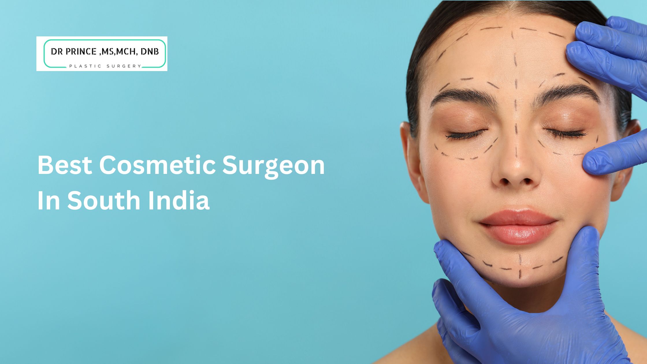 best cosmetic surgeon South India