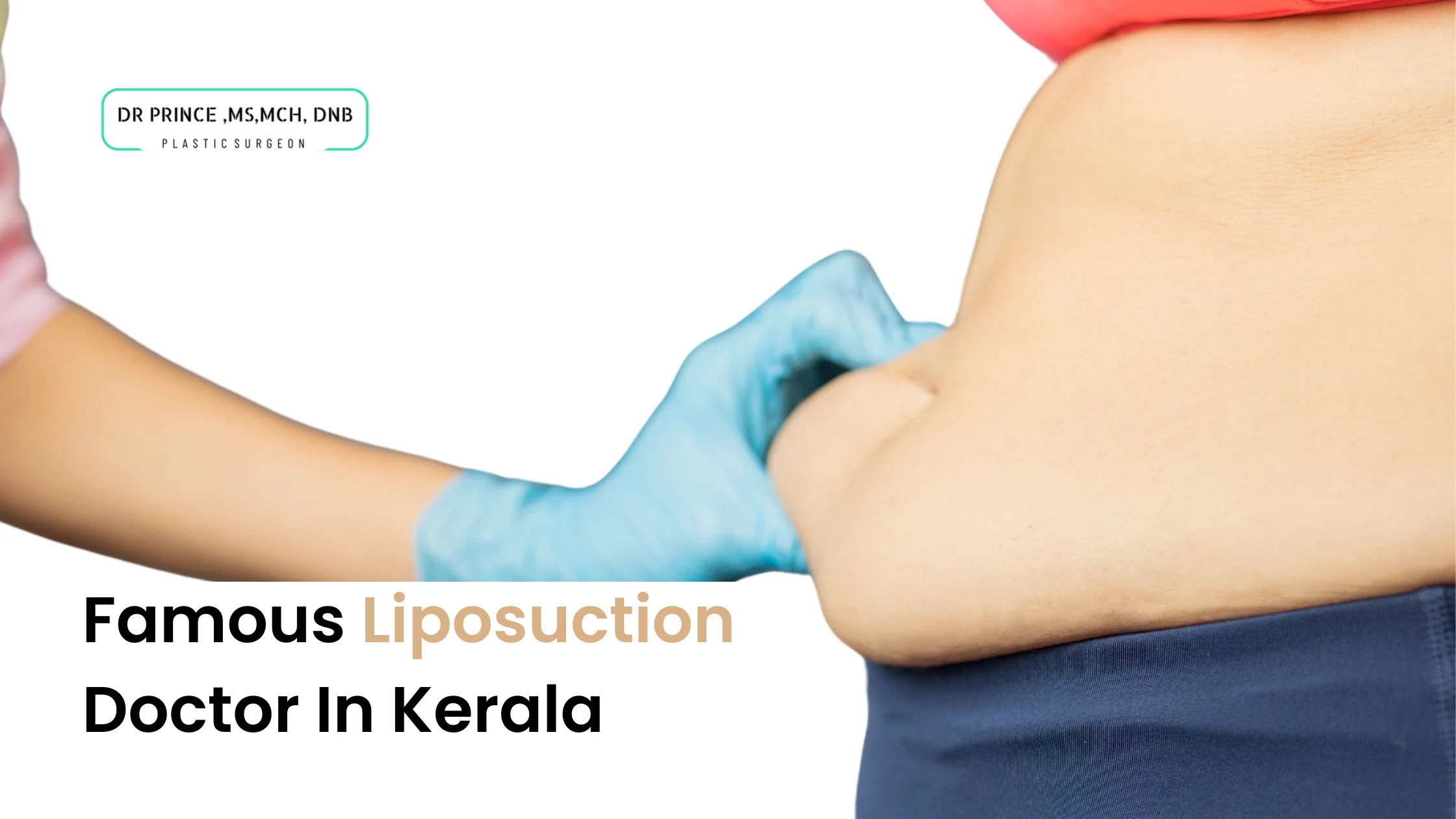 Famous Liposuction Doctor In Kerala