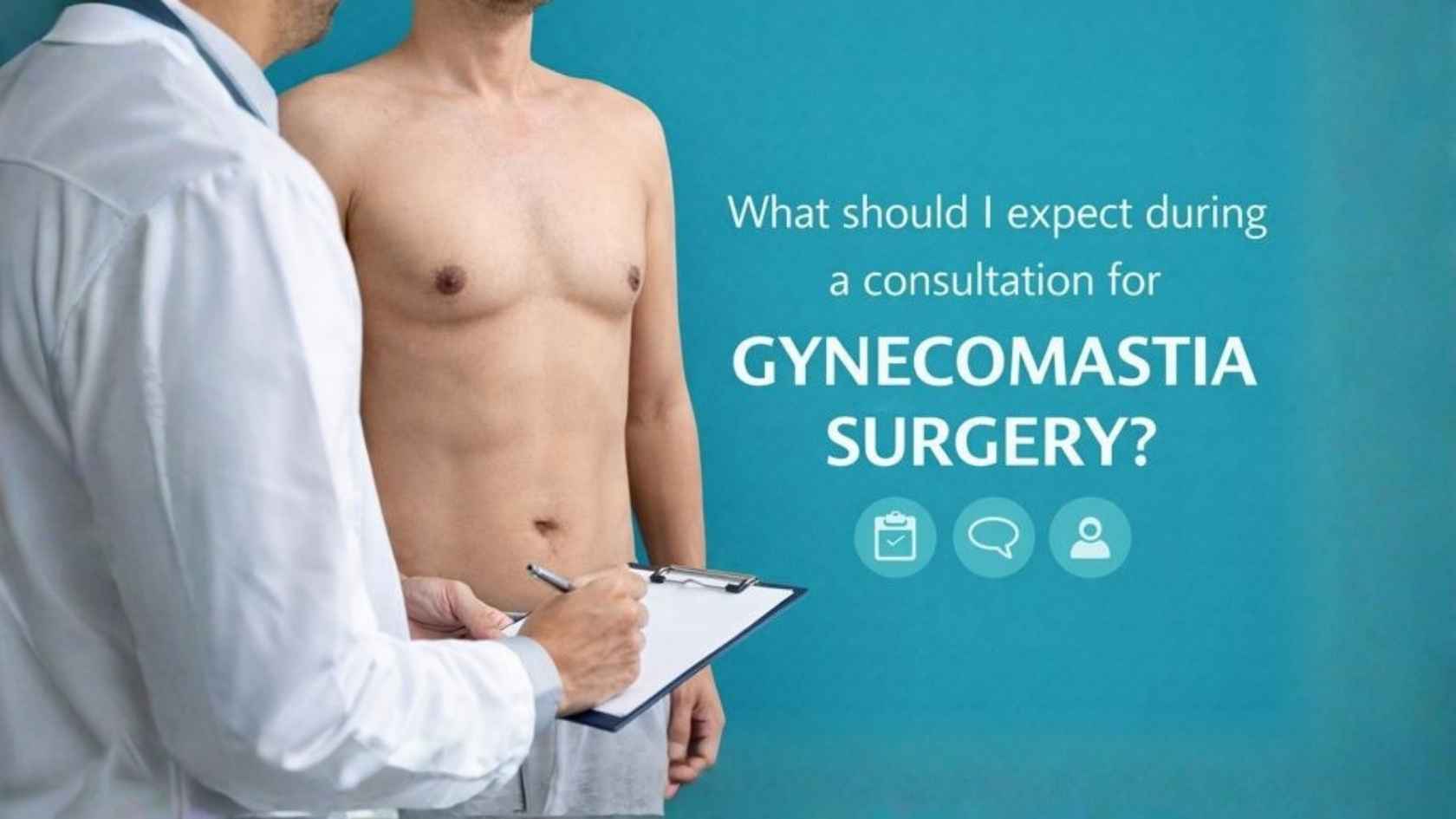 Gynecomastia surgery consultation with a surgeon evaluating male chest condition