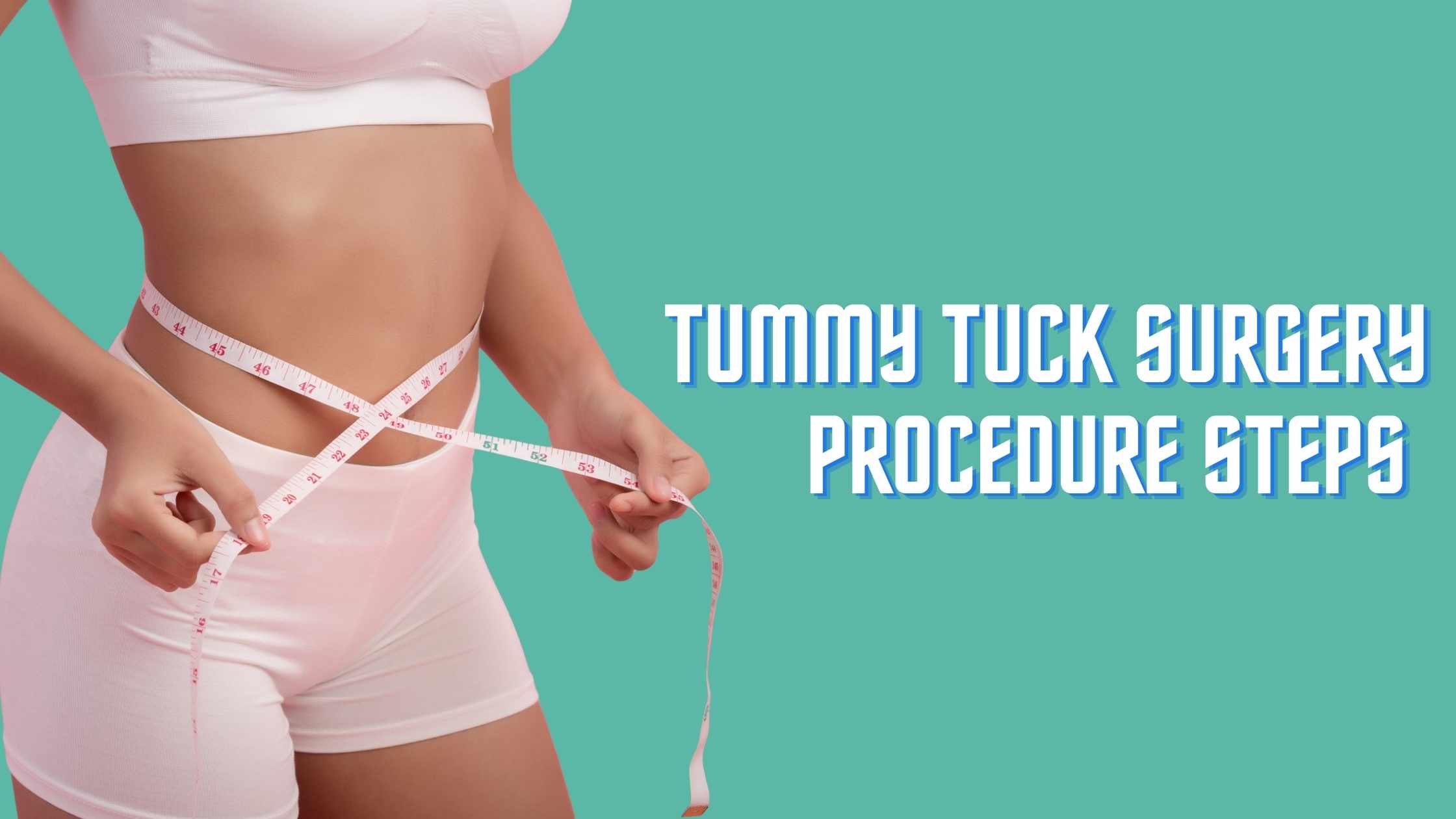 Person measuring waist with tape, representing Tummy Tuck Surgery Procedure Steps
